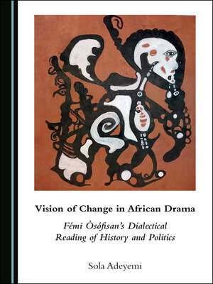 cover image of Vision of Change in African Drama